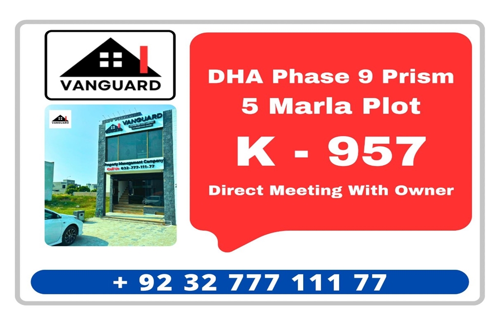5 Marla Plot (Plot no 957) for Sale in Block K, Phase 9 - Prism, DHA Lahore