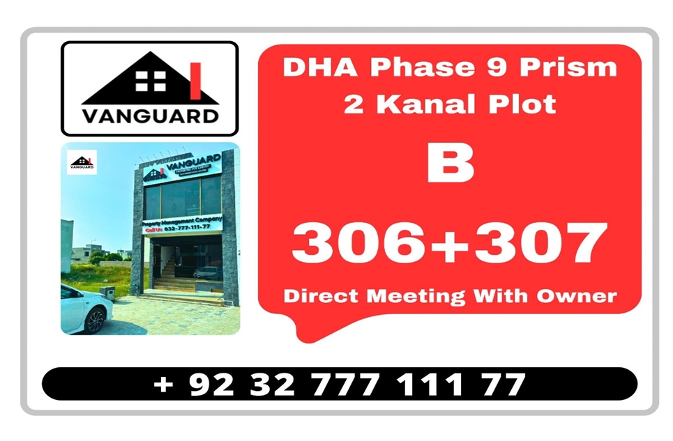 2 Kanal Plot (Plot no 309+307) for Sale in Block A, Phase 9 - Prism, DHA Lahore